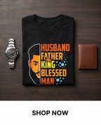 Husband. Father. King. Blessed. Man.